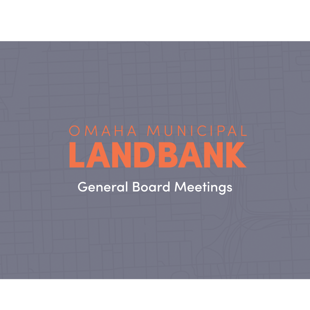 Board Meetings Omaha Municipal Land Bank